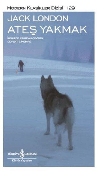 Ein Feuer machen – Reihe „Moderne Klassiker“