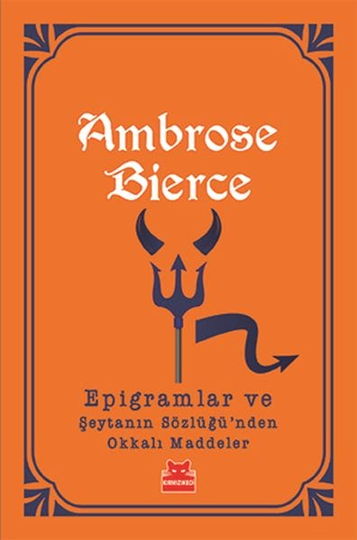 Epigramme und umfangreiche Einträge aus dem Wörterbuch des Teufels