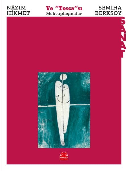 Nazım Hikmet und seine Tosca – Semiha Berksoy – Korrespondenz