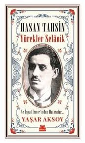 Hasan Tahsin Yürekler: Erinnerungen aus Thessaloniki und dem besetzten Izmir