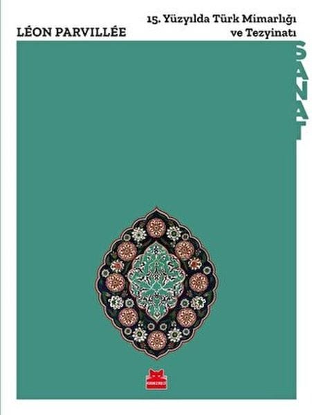 Mîmarî û xemilandinên Tirkî yên Sedsala 15an