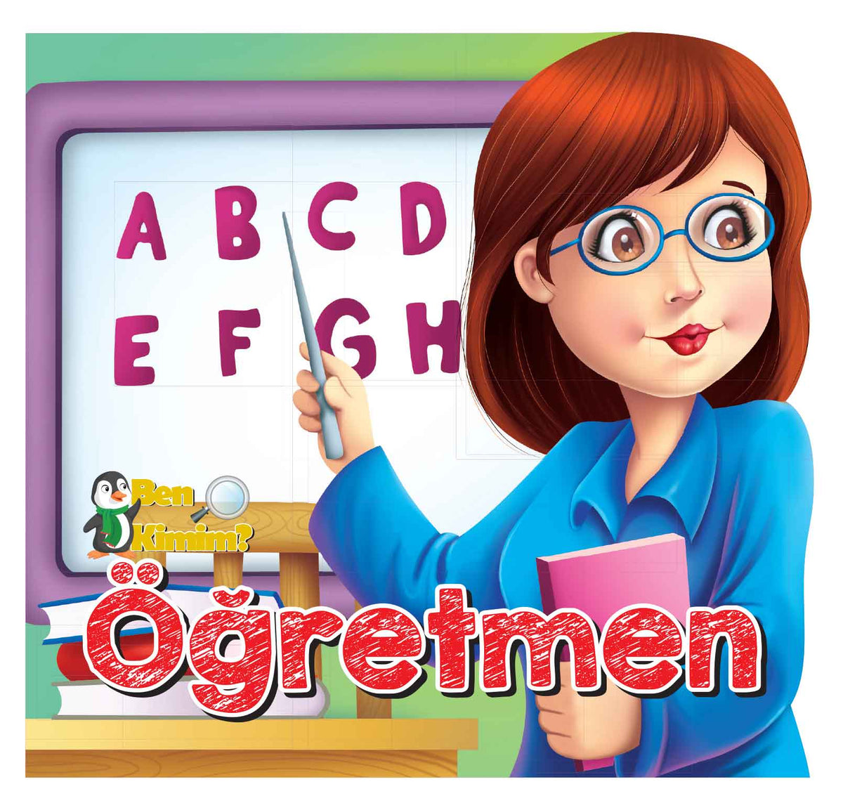 Ben Kimim? - Öğretmen