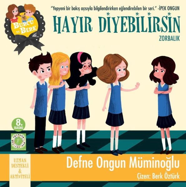 Burcu ve Berk ile Hayır Diyebilirsin - Zorbalık