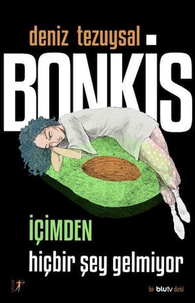 Bonkis – Ich habe keine Lust, irgendetwas zu tun
