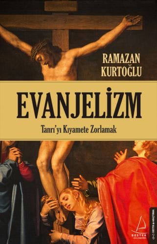 Evangelisierung – Gott zwingen, die Apokalypse herbeizuführen