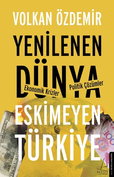Yenilenen Dünya  Eskimeyen Türkiye
