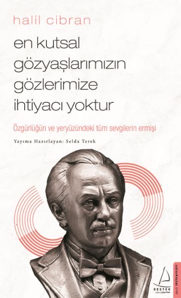 Hêsirên me yên herî pîroz hewceyî çavên me nînin.