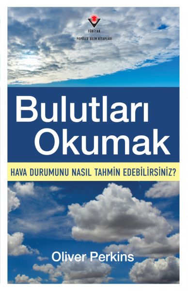 Bulutları Okumak - Hava Durumunu Nasıl Tahmin Edebilirsiniz?