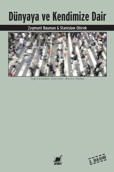 Dünyaya ve Kendimize Dair