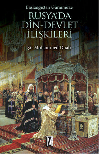 Başlangıçtan Günümüze Rusya'da Din-Devlet İlişkileri