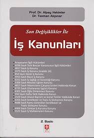 Son Değişiklikler ile İş Kanunları