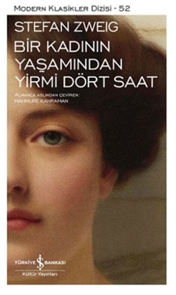 Bir Kadının Yaşamından Yirmi Dört Saat - Modern Klasikler Dizisi