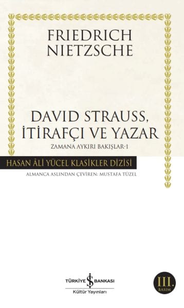 David Strauss, Beichtvater und Schriftsteller – Unzeitgemäße Ansichten 1 – Hasan Ali Yücel Classics