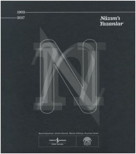 Nazım'ı Yazanlar 1902-2017