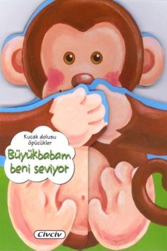 Kucak Dolusu Öpücükler - Büyükbabam Beni Seviyor
