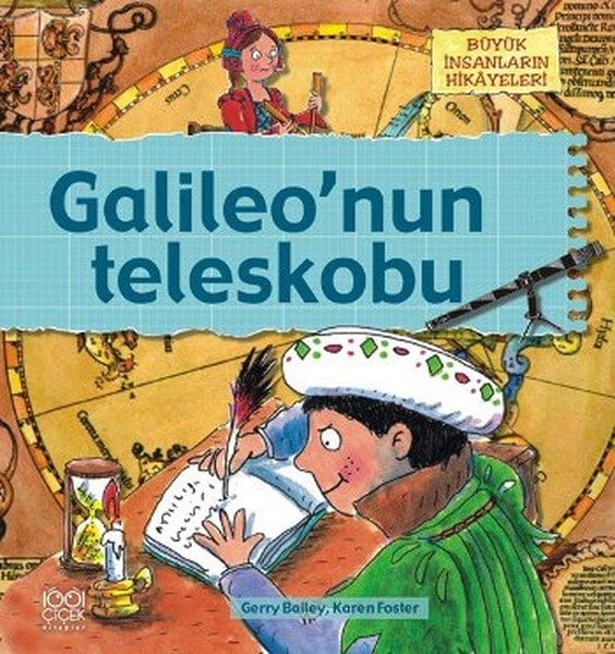 Büyük İnsanların Hikayeleri - Galileonun Teleskobu