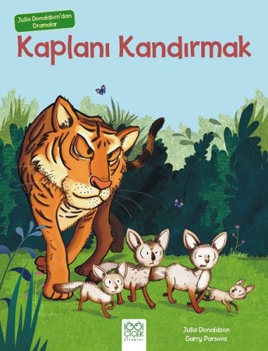 Dramen von Julia Donaldson – Den Tiger täuschen