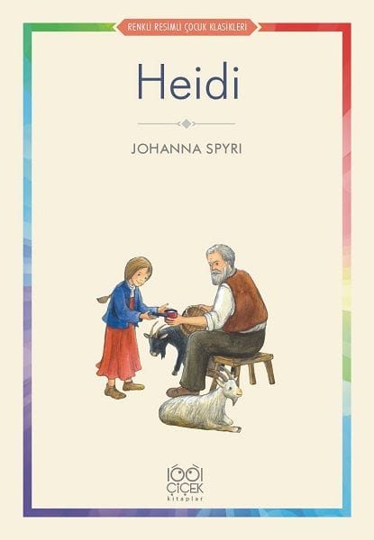 Heidi - Renkli Resimli Çocuk Klasikleri