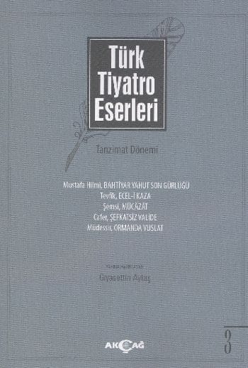 Türkische Theaterwerke 3 / Tanzimat-Periode