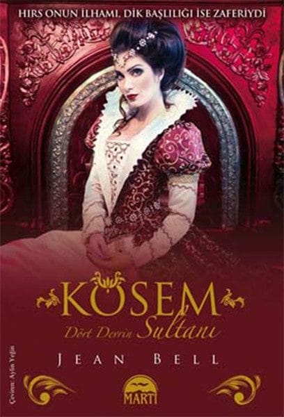 Kösem Sultan – Sultan der vier Zeitalter