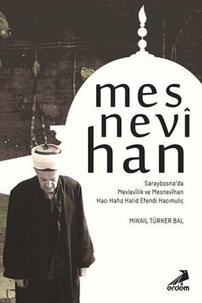 Mesnevihan in Sarajevo: Mevlevismus