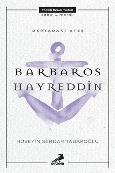Das Feuer im Meer – Barbaros Hayreddin