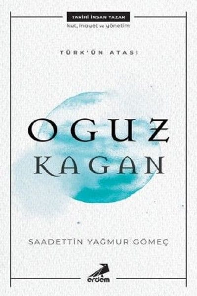 Der Ahnherr der Türken – Oguz Khagan