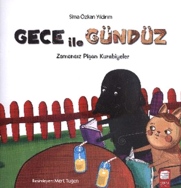 Gece ile Gündüz -  Zamansız Pişen Kurabiyeler