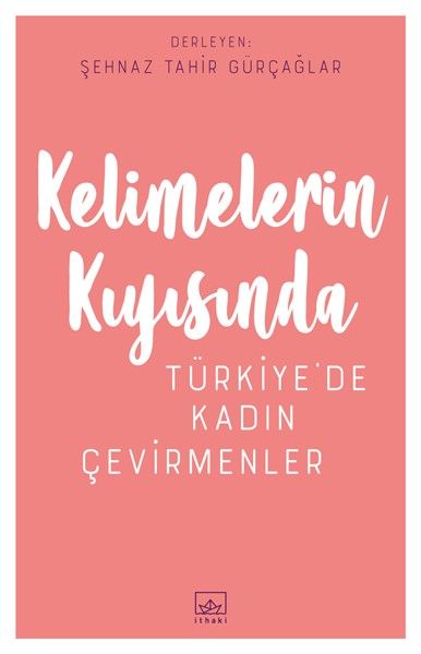 Kelimelerin Kıyısında - Türkiye’de Kadın Çevirmenler