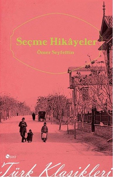 Seçme Hikayeler Ömer Seyfettin (Cep Boy)