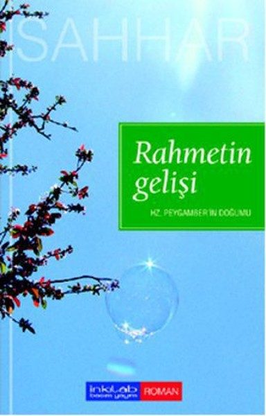 Rahmetin Gelişi  Hz. Peygamber'in Doğumu