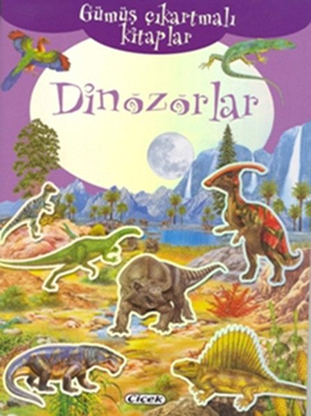 Gümüş Çıkartmalı Kitaplar-Dinozorlar
