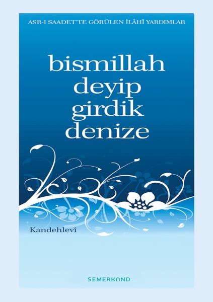 Bismillah Deyip Girdik Denize