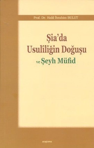 Das Aufkommen des Usuliismus im schiitischen Islam und Scheich Mufid
