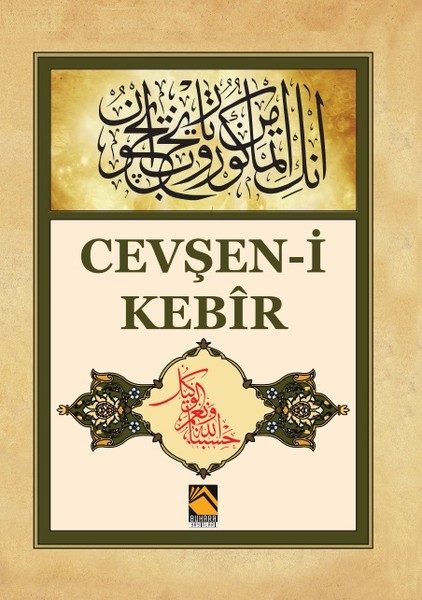 Cevşen-i Kebir – bekannt unter den tausend Namen Allahs (gepriesen und erhaben ist Er)