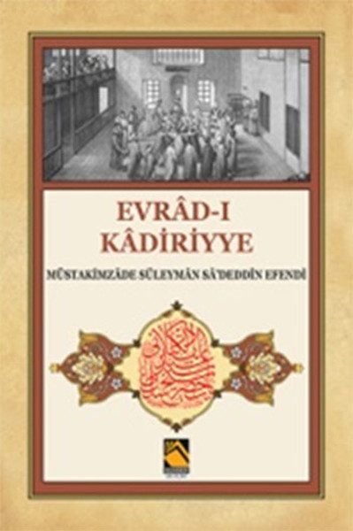 Evrad-ı Kadiriyye (Übersetzung und Kommentar)