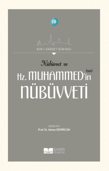 Nübüvvet ve Hz. Muhammed'in (SAS) Nübüvveti