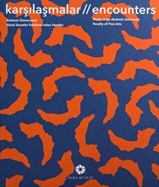 Akdeniz Üniversitesi Güzel Sanatlar Fakültesinden Yapıtlar Karşılaşmalar