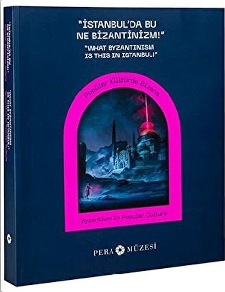 Was ist das in Istanbul? Byzantinismus – Volkskult von Byzanz