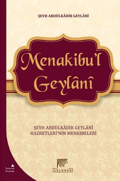 Menakibu'l Geylani – Die Anekdoten von Scheich Abdul Qadir Geylani