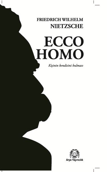 Ecco Homo (Kişinin Kendini Bulması)