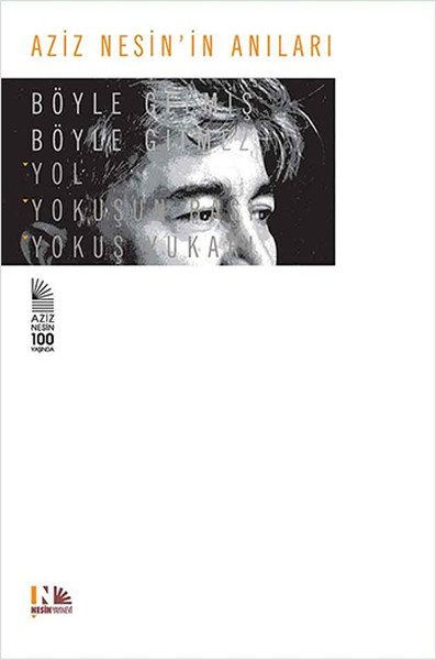 Aziz Nesins Memoiren – Was einmal da ist, kann nicht mehr so ​​sein