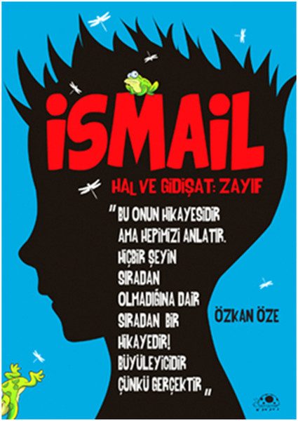 İsmail ''Hal Ve Gidişat- Zayıf''