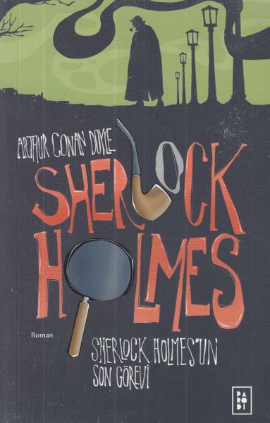 Sherlock Holmes' letzter Auftrag - Sherlock Holmes 4
