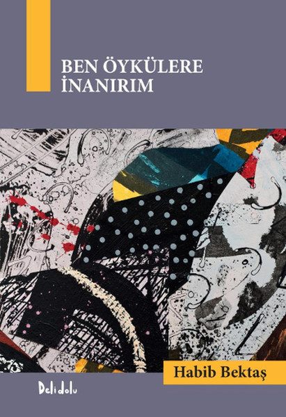 Ben Öykülere İnanırım