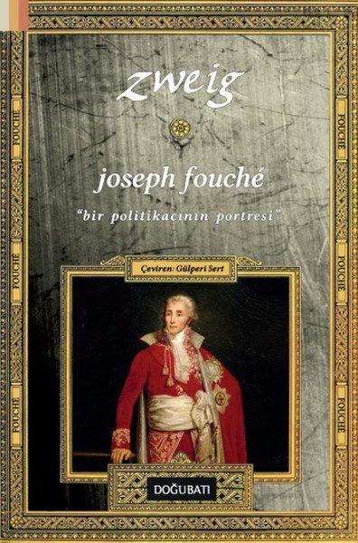 Joseph Fouche: Ein Porträt eines Politikers