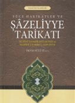 Yüce Hakikatler ve Şazeliyye Tarikatı