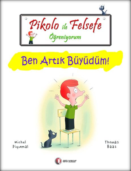 Pikolo ile Felsefe Öğreniyorum - Ben Artık Büyüdüm!