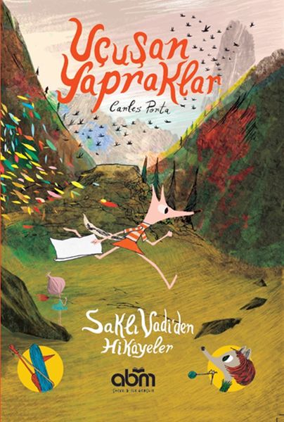 Uçuşan Yapraklar - Saklı Vadi’den Hikâyeler