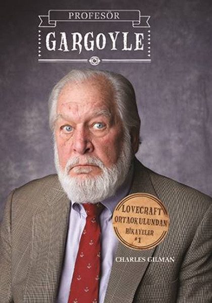 Lovecraft-Geschichten aus der Mittelschule, Teil 1: Professor Gargoyle